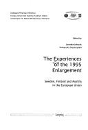 The experiences of the 1995 enlargement: Sweden, Finland and Austria in the European Union by Jarosław Jańczak