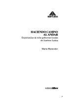 Cover of: Haciendo camino al andar by Marta Harnecker