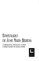Cover of: Epistolario de José María Heredia