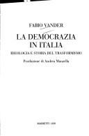 Cover of: La democrazia in Italia: ideologia e storia del trasformismo