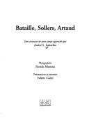 Cover of: Bataille, Sollers, Artaud: trois écrivains de notre temps