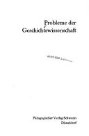 Cover of: Probleme der Geschichtswissenschaft by 