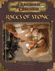 Cover of: Races of Stone (Dungeons & Dragons d20 3.5 Fantasy Roleplaying Supplement) by Jesse Decker, Michelle Lyons, David Noonan