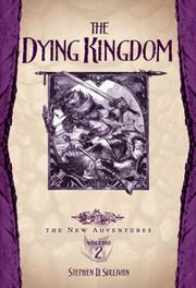 Cover of: The Dying Kingdom (Dragonlance: The New Adventures, Vol. 2)