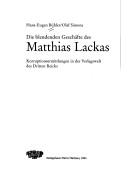Cover of: Die blendenden Gesch afte des Matthias Lackas: Korruptionsermittlungen in der Verlagswelt des Dritten Reichs by Hans-Eugen B uhler
