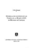 Cover of: Querella de los indios en las Cortes de la muerte (1557) de Michael de Carvajal by Carlos A. Jáuregui, Carlos A. Jáuregui