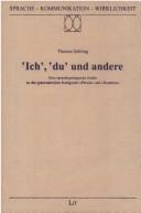 Cover of: Ich, "du" und andere: eine sprachtypologische Studie zu den grammatischen Kategorien "Person" und "Numerus"