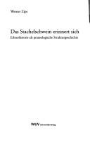 Cover of: Das Stachelschwein erinnert sich: Ethnohistorie als praxeologische Strukturgeschichte