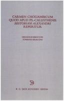 Cover of: Carmen choliambicum quod apud Ps.-Callisthenis Historiam Alexandri reperitur by Pseudo-Callisthenes, Pseudo-Callisthène, Aline Tallet-Bonvalot, Pseudo-Callisthenes