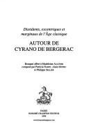 Autour de Cyarano de Bergerac by Madeleine Alcover, Philippe Sellier