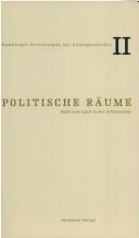 Cover of: Politische R aume: Stadt und Land in der Fr uhneuzeit