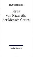 Cover of: Jesus von Nazareth, der Mensch Gottes: eine gegenwärtige Besinnung