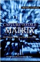 Cover of: Capture totale: Matrix, mythologie de...