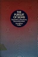 Cover of: The pursuit of signs: semiotics, literature, deconstruction