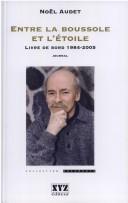 Cover of: Entre la boussole et l'étoile: livre de bord, 1984-2005 : journal