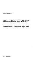 Cover of: Glosy o historiografii SNP by Jozef Jablonický