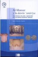 Cover of: Al-Mansur y la dawla 'amiriya by Xavier Ballestín