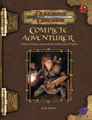 Cover of: Complete Adventurer: A Guide to Skillful Characters of All Classes (Dungeons & Dragons d20 3.5 Fantasy Roleplaying Supplement)