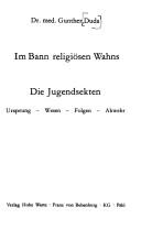 Im Bann religiosen Wahns by Gunther Duda