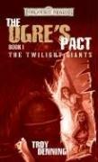 Cover of: The Ogre's Pact: The Twilight Giants, Book I (Forgotten Realms:  The Twilight Giants)