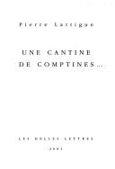 Cover of: Une cantine de comptines by Pierre Lartigue