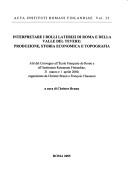 Cover of: Interpretare i bolli laterizi di Roma e della Valle del Tevere: produzione, storia economica e topografia : atti del convegno all'École française de Rome e all'Institutum Romanun Finlandiae, 31 marzo e 1 aprile 2000