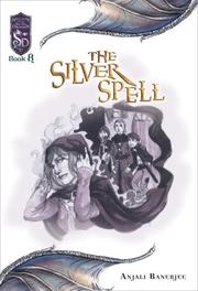 Cover of: The Silver Spell: Knights of the Silver Dragon