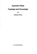 Cover of: Zyprische Fibeln: Typologie und Chronologie