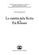 Cover of: La viabilità della Sicilia in età romana by Giovanni Uggeri
