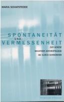 Cover of: Spontanit at und Vermessenheit: zur Genese negativer Anthropologie bei Ulrich Sonnemann