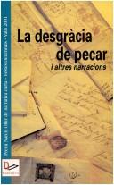 Cover of: La desgràcia de pecar i altres narracions