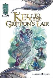 Cover of: Key to the Griffon's Lair by Candice Ransom