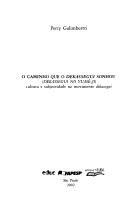 Cover of: O caminho que o dekassegui sonhou (dekassegui no yumê-ji) by Percy Antonio Galimbertti Catanio, Percy Antonio Galimbertti Catanio