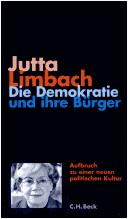 Cover of: Die Demokratie und ihre Bürger: Aufbruch zu einer neuen politischen Kultur