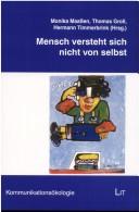 Cover of: Mensch versteht sich nicht von selbst: Telefonseelsorge zwischen Kommunikationstechnik und Therapie