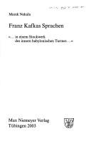 Cover of: Franz Kafkas Sprachen: "...in einem Stockwerk des innern babylonischen Turmes..."