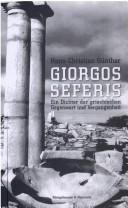 Cover of: Giorgos Seferis: ein Dichter der griechischen Gegenwart und Vergangenheit