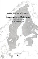 Cover of: Gemeinsame Bekannte: Schweden und Deutschland in der Fr uhen Neuzeit by 