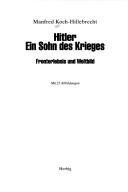 Cover of: Hitler: ein Sohn des Krieges: Fronterlebnis und Weltbild