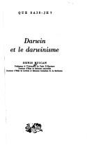 Cover of: Darwin et le darwinisme by Denis Buican, Denis Buican