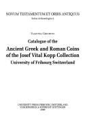Cover of: Catalogue of the ancient Greek and Roman coins of the Josef Vital Kopp collection | Valentina Grigorova