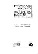 Cover of: Reflexiones en torno a los derechos humanos, los retos del nuevo siglo