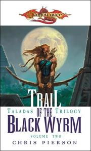 Cover of: Trail of the Black Wyrm by Chris Pierson