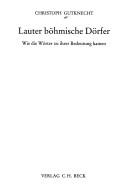 Cover of: Lauter böhmische Dörfer: wie die Wörter zu ihrer Bedeutung kamen