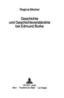 Cover of: Geschichte und Geschichtsverständnis bei Edmund Burke