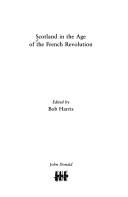 Scotland in the age of the French Revolution by Harris, Bob