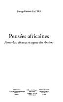 Cover of: Pensées africaines: proverbes, dictons et sagesse des anciens