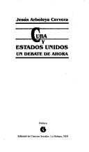 Cover of: Cuba y Estados Unidos by Jesús Arboleya