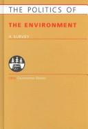 Cover of: Politics of the Environment