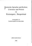 Cover of: Deutsche Sprache und Kultur, Literatur und Presse in Westungarn/Burgenland